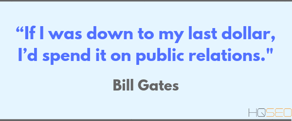 Bill Gates PR Quote - HQ SEO