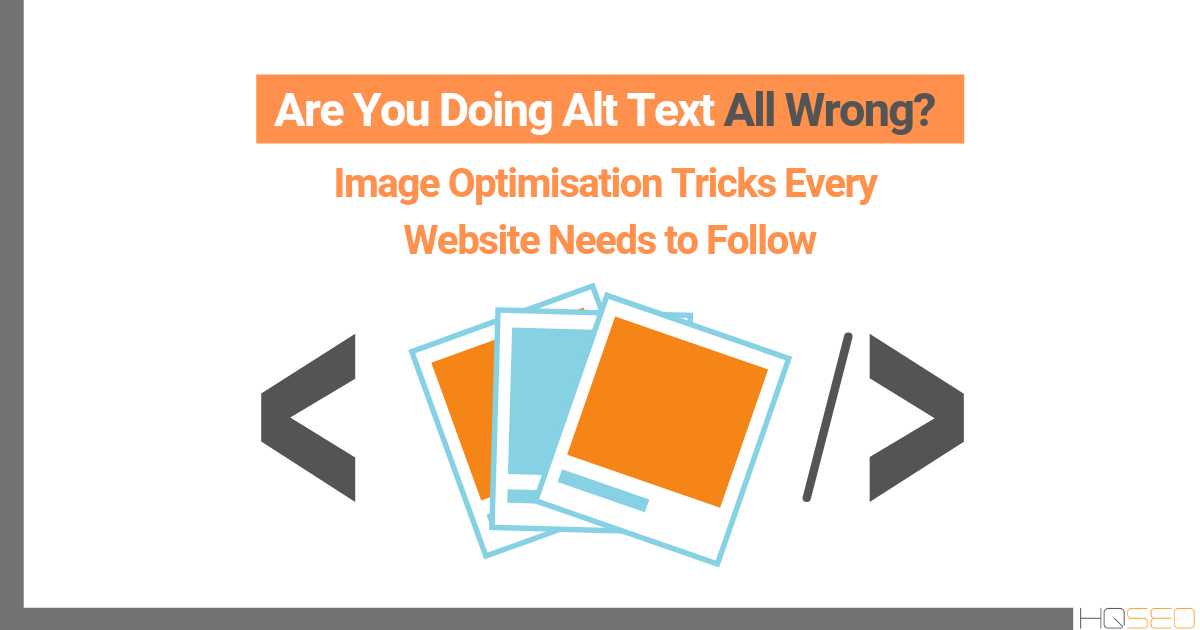Image SEO - Here's How Websites Get Alt Text All Wrong (Quick Fixes)